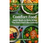 Comfort Food: Quick Meals to Make When You Don't Feel Like Cooking