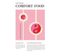 Comfort Food - Retro Edition: Vintage Comfort Food Journal | Blank Cookbook to Write In | 100 Templates | Cozy Dishes, Nostalgic Meals & Soulful Recipes | Let’s Make Delicious Memories collection