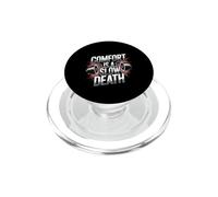Comfort Is A Slow Death Motivation Discipline Growth - PopSockets PopGrip per MagSafe