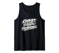 Comfort Is The Enemy of Growth - Get Uncomfortable Canotta