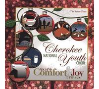 Comfort & Joy by Cherokee National Youth Choir (2006-08-02)