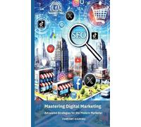 Comfort Ojukwu Mastering Digital Marketing (Tascabile)