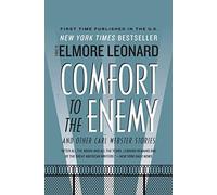 Comfort to the enemy and other - Leonard Elmore