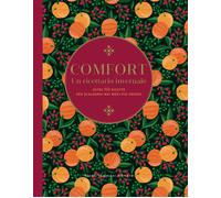 Comfort. Un ricettario invernale. Oltre 150 ricette per scaldarvi