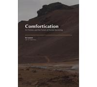 Comfortication: AI, Friction, and the Future of Human Becoming