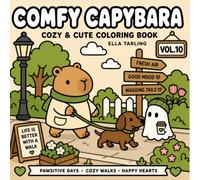 Comfy Capybara Vol. 10: Cozy & Cute Coloring Book: 40 Simple Dachshund & Cozy Park Adventures with Capybara & Ghost for Kids & Adults