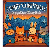 Comfy Christmas: Bold and Easy Coloring Book for Adults & Teens with Cozy Christmas Designs (Bold and Easy Coloring Books)
