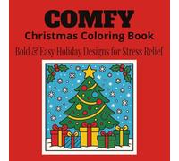 Comfy Christmas Coloring Book: Bold and Easy Holiday Design for Stress Releif