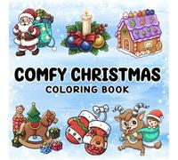 Comfy Christmas Coloring Book for Adults & Kids: 50 Easy and Joyful Holiday Designs Featuring Santa, Reindeer, Snow, and More!