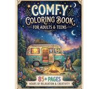 Comfy Coloring Book for Adults & Teens | 85+ Cute & Relaxing Coloring Pages Featuring Cozy Homes, Adorable Animals, Warm Drinks, Books, Flowers & Peaceful Everyday Moments