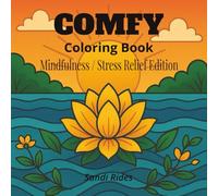 Comfy Coloring Book : Mindfulness / Stress Relief Edition: Mindfulness Coloring Book for Adults with Easy Mandalas