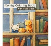 Comfy Coloring Book With Cute Cats: for children and adult