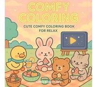 Comfy Coloring: Cute Kawaii Coloring Book for Relaxation with 50 Adorable Cozy Animal Scenes