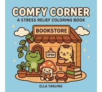 Comfy Corner - A Cozy Hygge-Inspired Stress Relief Coloring Book for Kids & Adults (Bold & Easy)