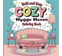 Comfy Corner Hygge Haven Coloring Book: Bold and Cozy Designs for Relaxation and Simple Coloring Fun