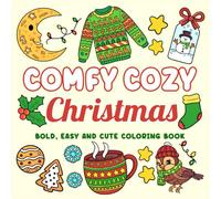 Comfy Cozy Christmas: Bold & Easy Designs for Adults & Teens: Bold & Easy Coloring