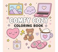 Comfy Cozy Coloring Book: 50 Relaxing Designs with Books, Coffee, Blankets & Hygge Home Vibes