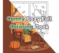 Comfy Cozy Fall bold and easy coloring book: Relaxing Autumn Coloring Book with 50 Cozy Fall Designs | Bold & Easy Illustrations for Stress Relief | Perfect Gift for Adults and Seniors