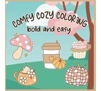 Comfy Cozy Fall Coloring Book: 50 page Fall and Autumn Inspired Easy for Adults or Kids