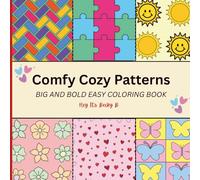 Comfy Cozy Patterns Coloring Book: Stress Relieving Coloring Book for Adults and Teens, Bold and Easy Designs for Relaxation