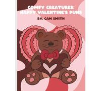 Comfy Creatures: Happy Valentine's Puns: A Cute and Punny Coloring Book