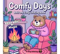 Comfy Days: A Cozy Animal Coloring Book with Cute Patterns | Daily Dose of Magic Series: Bold and Easy Designs for Relaxation and Creativity