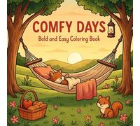 Comfy Days Coloring Book: Cozy & Cute Animal Scenes for Relaxation and Stress Relief