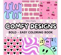 Comfy Designs: A Cute & Bold Easy Coloring Book for Adults and Kids, Simple and Big Designs for Relaxation Featuring Animals, Flowers, and Fun Objects (Bold & Easy Coloring)