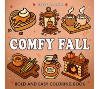 Comfy Fall: Bold and Easy Coloring Book for Adults and Kids Featuring Simple Cozy Autumn Designs for Relaxation