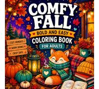 COMFY FALL BOLD AND EASY COLORING BOOK FOR ADULTS: Large Print Designs for Relaxation, Mindfulness & Stress Relief