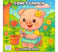 Comfy Garden Coloring Book: Peaceful Nature Scenes to Color and Enjoy