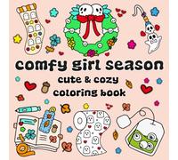 Comfy Girl Season: Bold & Easy Coloring Book Featuring Cute Spooky Illustrations In Cozy Hygge Moments For Relaxation & Stress Relief For Adults & Teens And Kids ( Cute & Cozy ) .