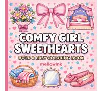 COMFY GIRL SWEETHEARTS: Bold & Easy Coloring Book