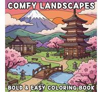 Comfy Landscapes Bold and Easy Coloring Book: for Adults, Teens & Kids Featuring Nature Scenes, Animals, Mountains & Lakes for Relaxation and Stress Relief