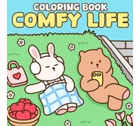 Comfy Life Coloring Book: Snug Vibes Coloring Pages featuring Adorable Animal Illustrations for Adults and Teens for Relaxation and Calm