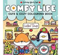 Comfy Life (Tascabile) Cozy Colouring Books from the Colouring Book Cafe