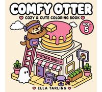 Comfy Otter Vol. 5: Cozy & Cute Coloring Book: 40 Simple Tiny Worlds & Cozy Adventures with Otter & Ghost for Kids & Adults