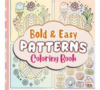 Comfy Pattern Coloring Book: Bold and Easy Coloring Pages with Cozy Designs Simple Patterns and Relaxing Illustrations for Stress Relief and Creative Fun