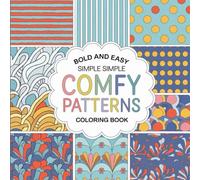 comfy patterns bold easy coloring book for adults and kids