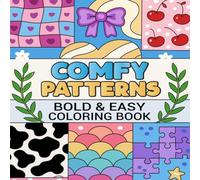 Comfy Patterns: Bold & Easy Coloring Book for Adults & Kids - 50+ Simple, Cozy Designs Featuring Mandalas and Relaxing Patterns