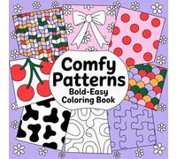 Comfy Patterns: Bold & Easy Coloring Book For Adults & Kids: Large Designs for Relaxation, Stress Relief, and Creative Fun