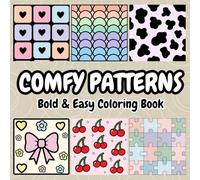 Comfy Patterns Bold & Easy Coloring Book for Kids & Adults: Fun & Cute Cozy Patterns with Thick Bold Lines - Simple Beginner-Friendly Designs for Relaxation and Stress Relief