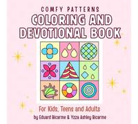 Comfy Patterns Coloring and Devotional Book for Kids, Teens and Adults: Bold and Easy Simple Christian Coloring Stress Relief Devotional Book