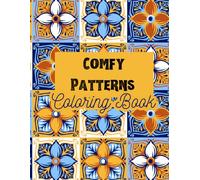 Comfy Patterns Coloring Book: Bold, Easy, and Soothing Patterns for Stress Relief and Relaxation for Adults !