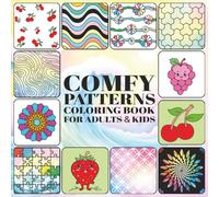 Comfy Patterns Coloring Book for Adults and Kids: 55 Big and Bold Patterns - Simple, Relaxing, and Full of Charming Cozy Designs for Easy Coloring