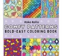 Comfy Patterns: Coloring Book for Adults and Kids, Bold and Easy, Simple and Big Designs for Relaxation Featuring Amazing Cozy Pattern and Mandala (Bold & Easy Coloring)
