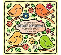 Comfy Patterns Coloring Book for Adults: Bold and Easy Designs for Fun and Relaxation