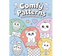 Comfy Patterns Coloring Book for Kids: Ultra-Cute, Simple & Relaxing Designs for Creative Play (Ages 4-8)