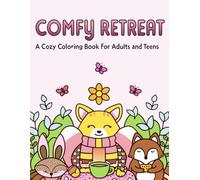 Comfy retreat: A Cozy Coloring Book For Adults and Teens