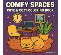 Comfy Spaces: Cute & Cozy Coloring Book Featuring Adorable Scenes for Relaxation